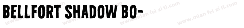 Bellfort Shadow Bo字体转换